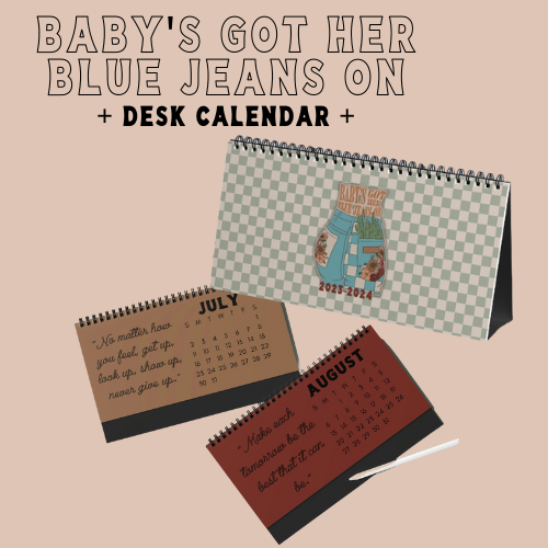 Baby's Got Her Blue Jeans On Desk Calendar
